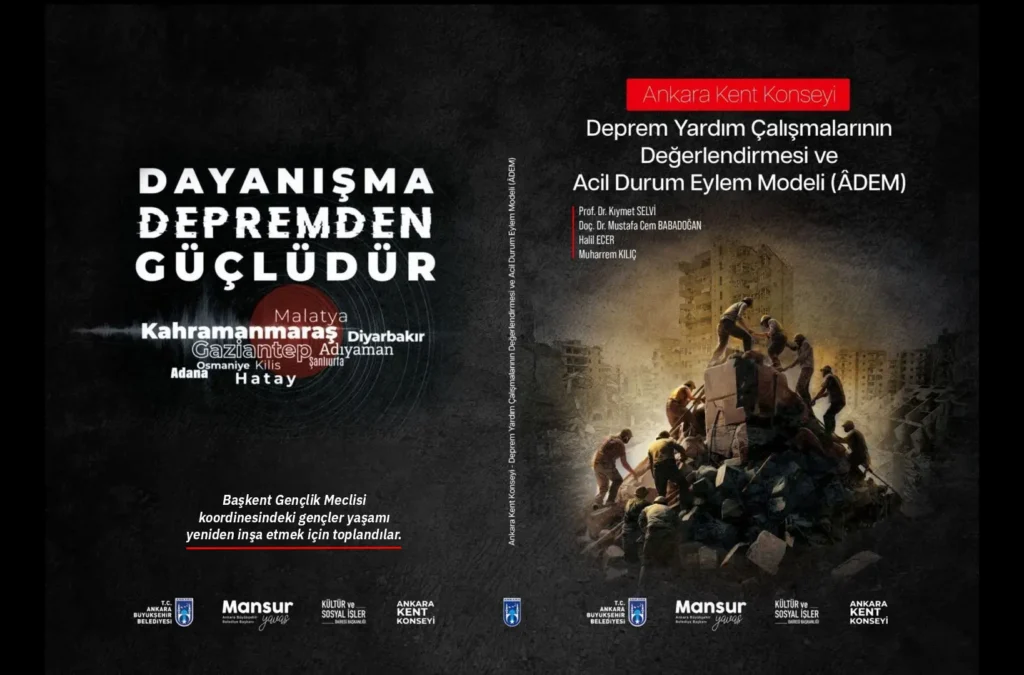Deprem Yardım Çalışmalarının Değerlendirilmesi ve Acil Durum Eylem Modeli (ÂDEM)